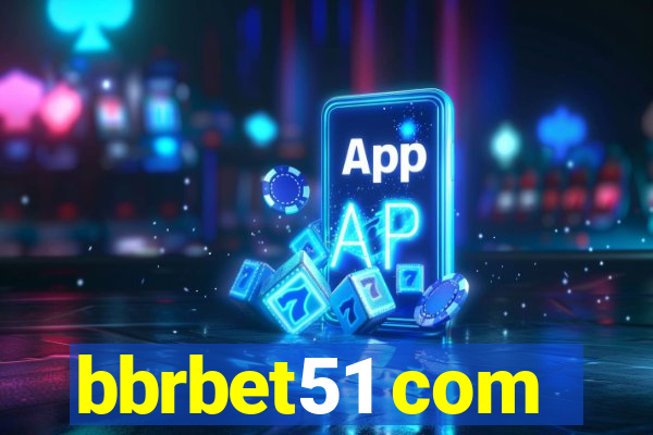 bbrbet51 com